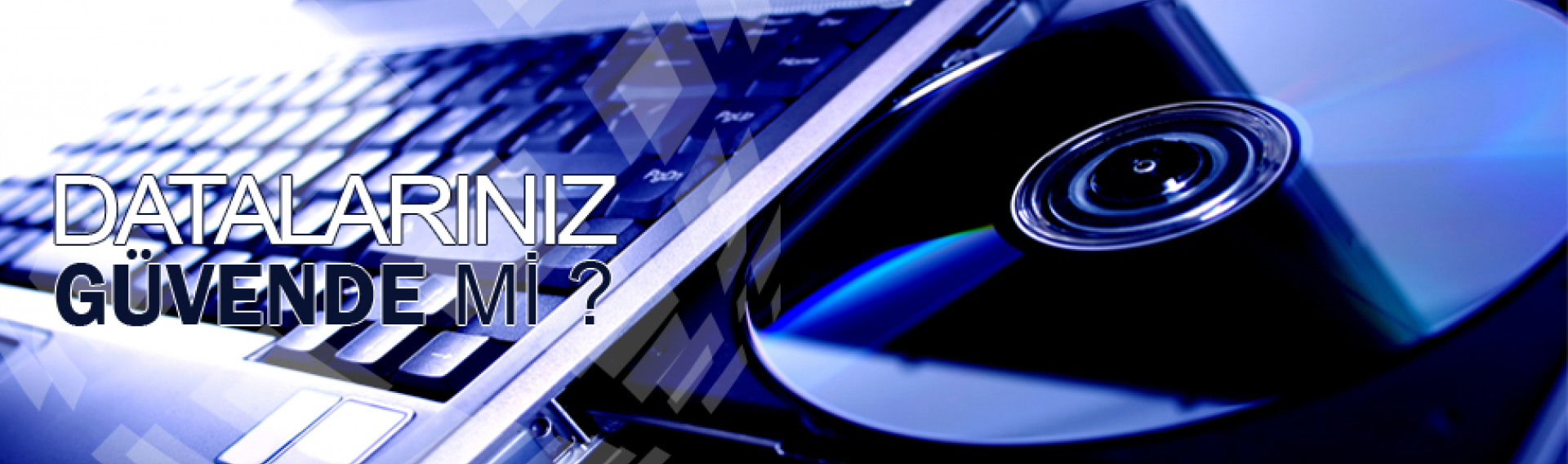 DATALARINIZ G&Uuml;VENDE Mİ ?